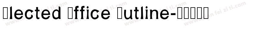 Elected Office Outline字体转换